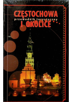 Częstochowa i okolice