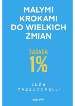 Zasada 1%. Małymi krokami do wielkich zmian