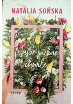 Nasze piękne chwile