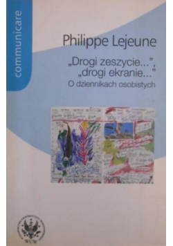 Drogi zeszycie drogi ekranie O dziennikach osobistych