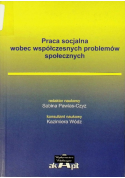 Praca socjalna wobec współczesnych problemów społecznych