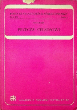 Przeciw Celsusowi, Zeszyt 1