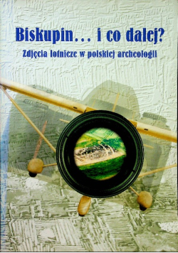 Biskupin i co dalej