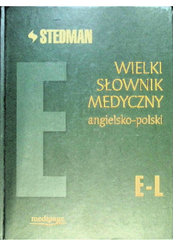 Wielki słownik medyczny angielsko - polski E - L