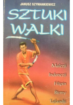 Sztuki walki Malezji Indonezji Filipin Birmy Tajlandi