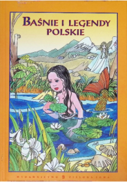 Baśnie i legendy Polskie