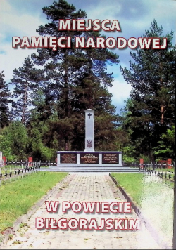 Miejsca Pamięci Narodowej w Powiecie Biłgorajskim