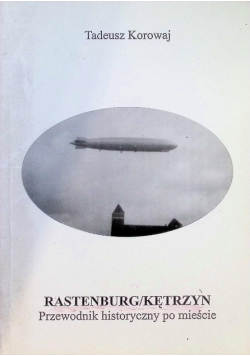 Rastenburg / Kętrzyn