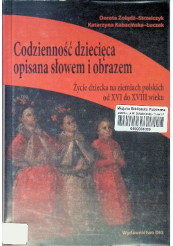 Codzienność dziecięca opisana słowem i obrazem