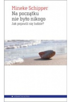 Na początku nie było nikogo