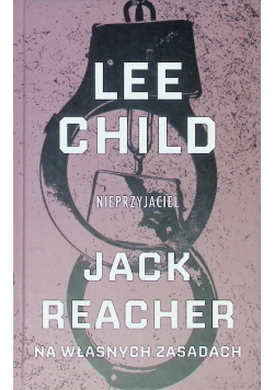 Nieprzyjaciel Jack Reacher na własnych zasadach Tom 8