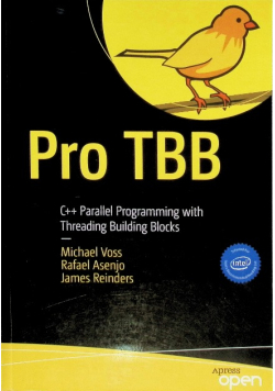 Pro TBB: C++ Parallel Programming with Threading Building Blocks