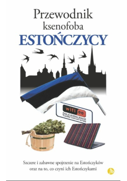 Przewodnik ksenofoba Estończycy