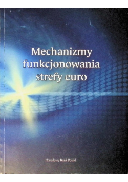 Mechanizmy funkcjonowania strefy euro