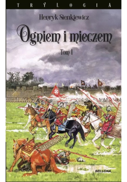 Ogniem i mieczem. Tom 1