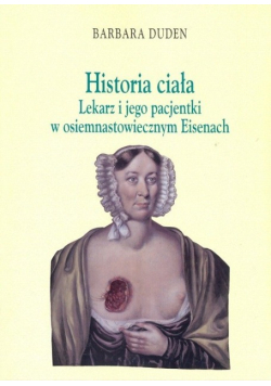 Historia ciała. Lekarz i jego pacjentki