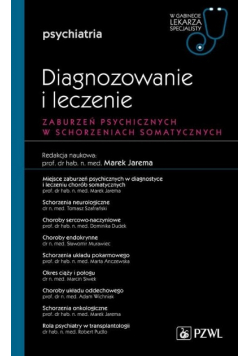 Diagnozowanie i leczenie zaburzeń psychicznych w schorzeniach somatycznych