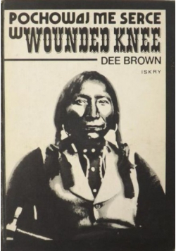 Pochowaj me serce w Wounded Knee