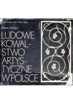 Ludowe kowalstwo artystyczne w Polsce