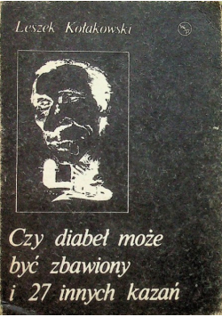 Czy diabeł może być zbawiony i 27 innych kazań