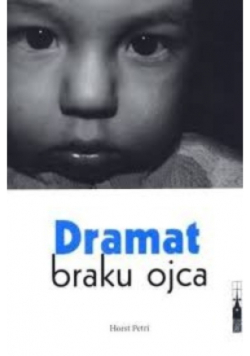 Dramat braku ojca