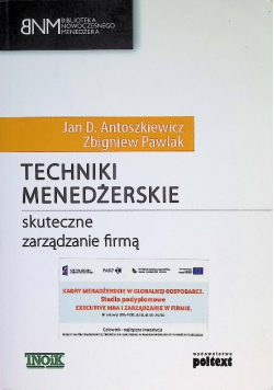 Techniki menedżerskie Skuteczne zarządzanie firmą