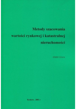 Metody szacowania wartości rynkowej i katastralnej nieruchomości