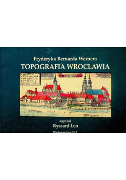 Fryderyka Bernarda Wernera topografia Wrocławia