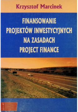 Finansowanie projektów inwestycyjnych na zasadach project finance