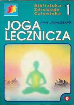 Joga lecznicza Tom 1