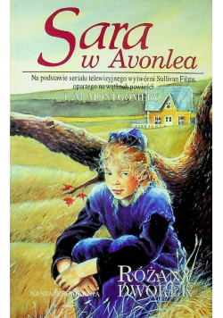Sara w Avonlea Różany Dworek