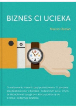 Biznes ci ucieka