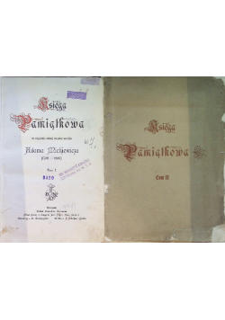 Księga pamiątkowa na uczczenie setnej rocznicy urodzin Adama Mickiewicza (1798-1898). Tom 1 i 2, 1899 r.