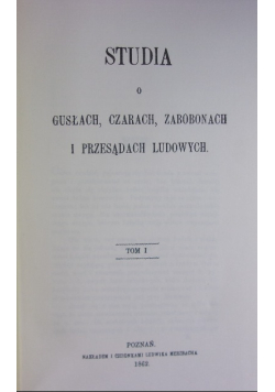 Studia o Gusłach, czarach, zabobonach i przesądach ludowych, Tom 1 i 2