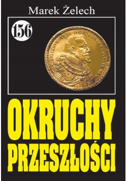 Pan Samochodzik Okruchy przeszłości Tom 156