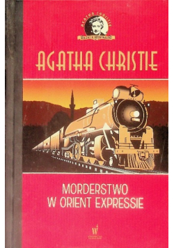 Kolekcja kryminałów Tom 1 Morderstwo w Orient Expressie