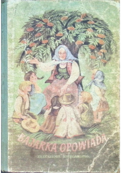 Bajarka opowiada