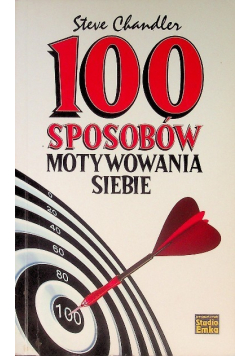 100 sposobów motywowania siebie