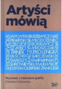 Artyści mówią Wywiady z mistrzami grafiki