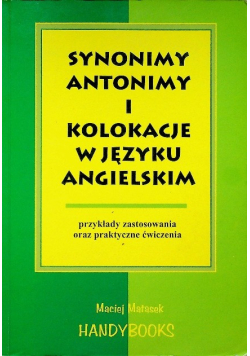 Synonimy antonimy i kolokacje w języku angielskim