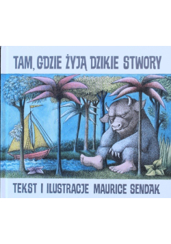 Tam, gdzie żyją dzikie stwory