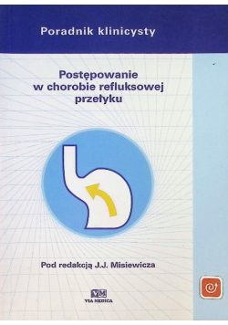 Postępowanie w chorobie refluksowej przełyku