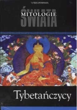 Mitologie świata Tom 9 Tybetańczycy