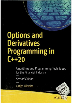 Options and Derivatives Programming in C++2 0