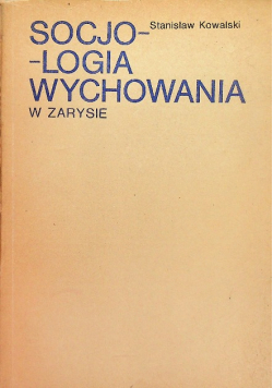 Socjologia wychowania w zarysie