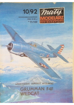 Mały Modelarz Miesięcznik Ligi Obrony Kraju dla młodzieży Nr 10 / 92 Amerykański samolot myśliwski Grumman F4F Wildcat