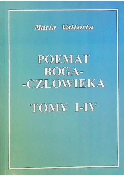 Poemat Boga człowieka Tom I do IV