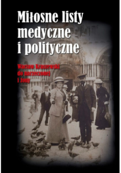 Miłosne listy medyczne i polityczne