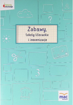 ZABAWY teksty literackie inscenizacje
