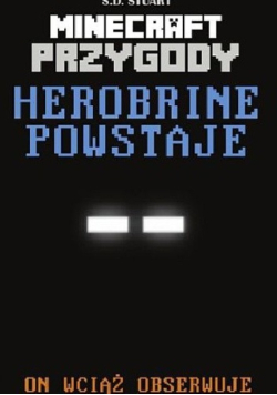 Herobrine powstaje Przygody w świecie Minecrafta